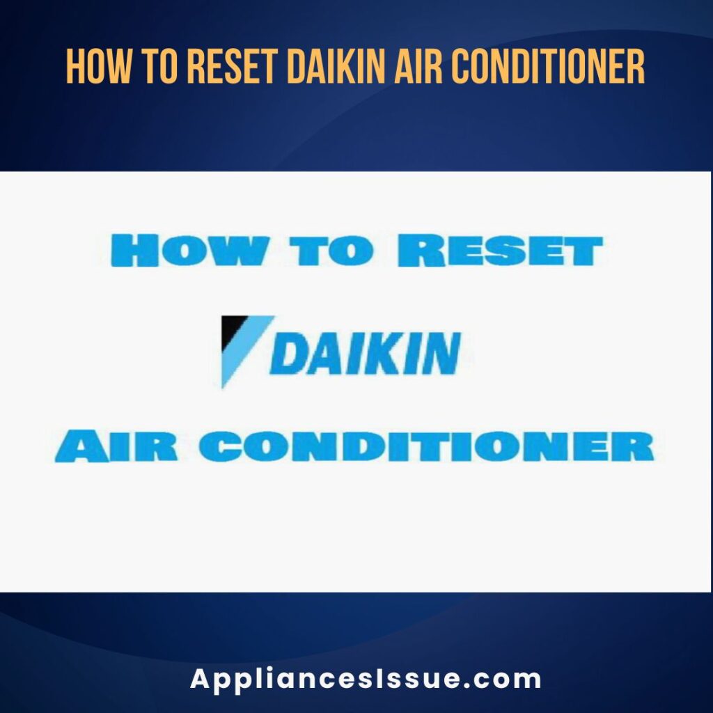 How to Reset Daikin Air Conditioner