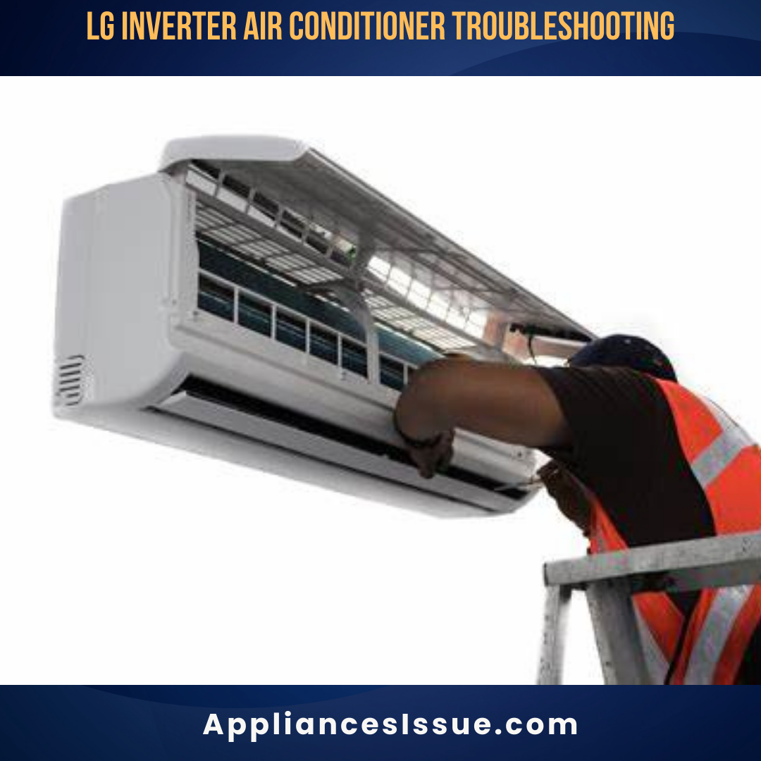 LG Inverter Air Conditioner Troubleshooting