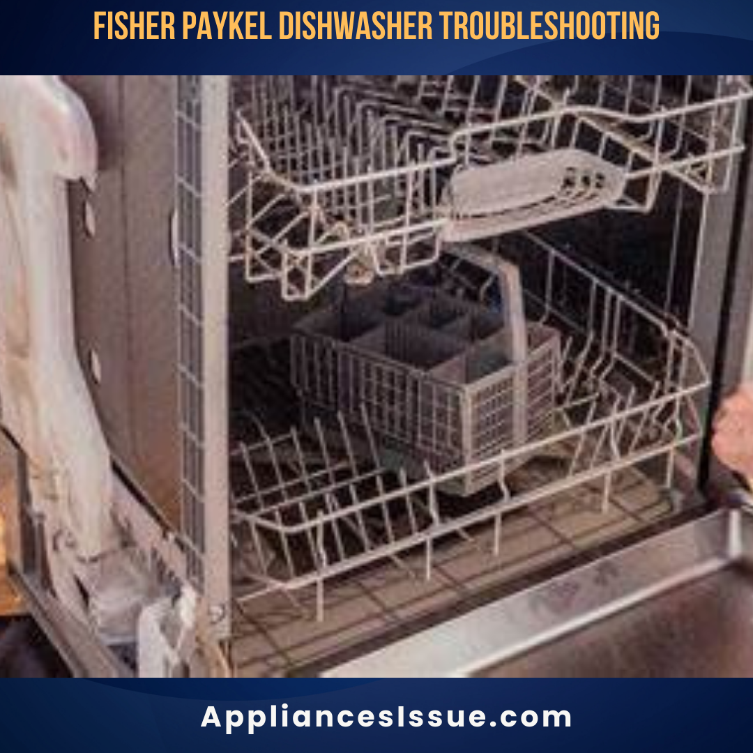 Fisher Paykel Dishwasher Troubleshooting